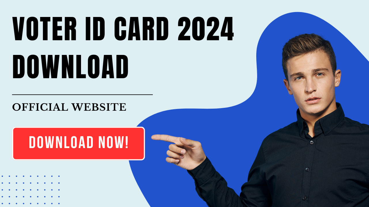 Voter ID Card 2024 Download