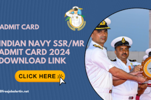 Indian Navy SSR/MR Admit Card 2024 Download Link